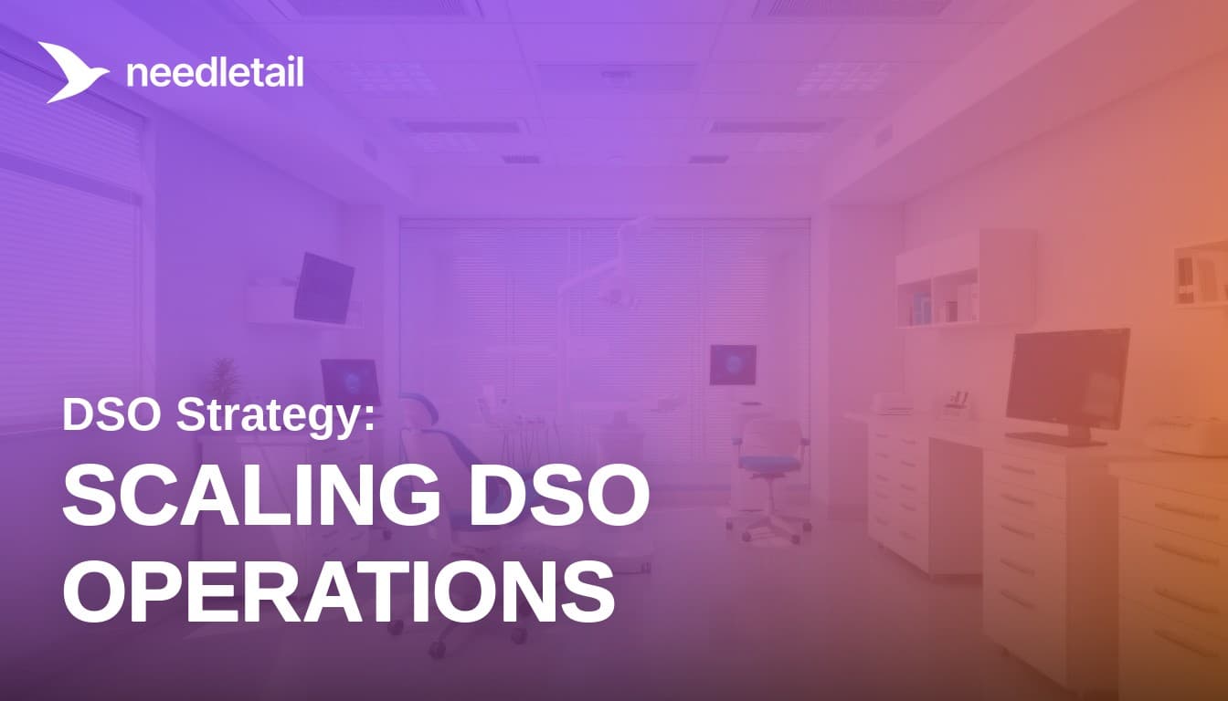 Scaling a Dental DSO: The Operations Playbook for 5-20 Locations