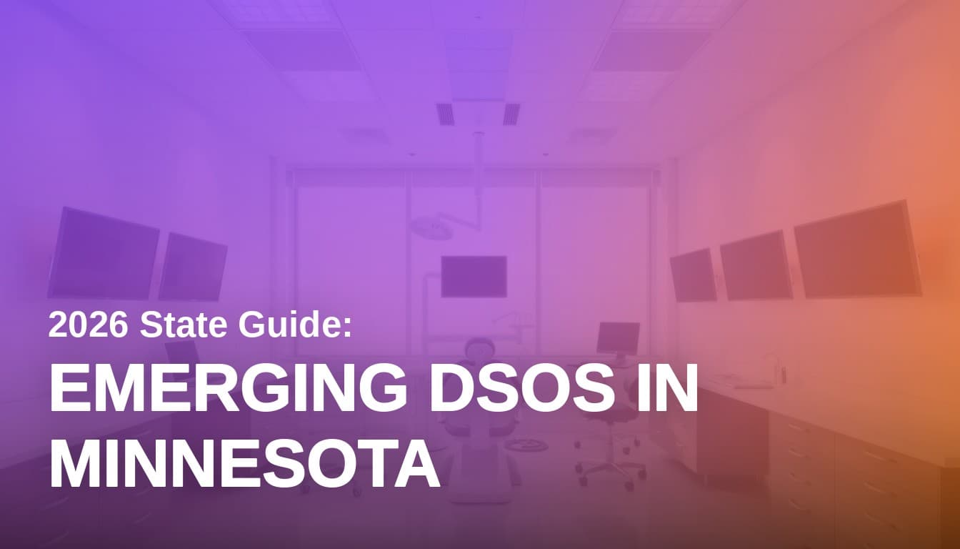 Emerging Dental Service Organizations in Minnesota: 2026