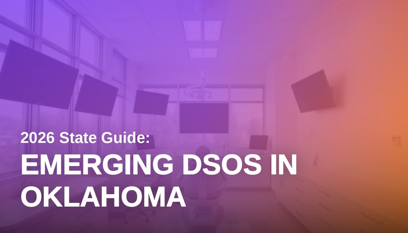 Emerging Dental Service Organizations in Oklahoma: 2026