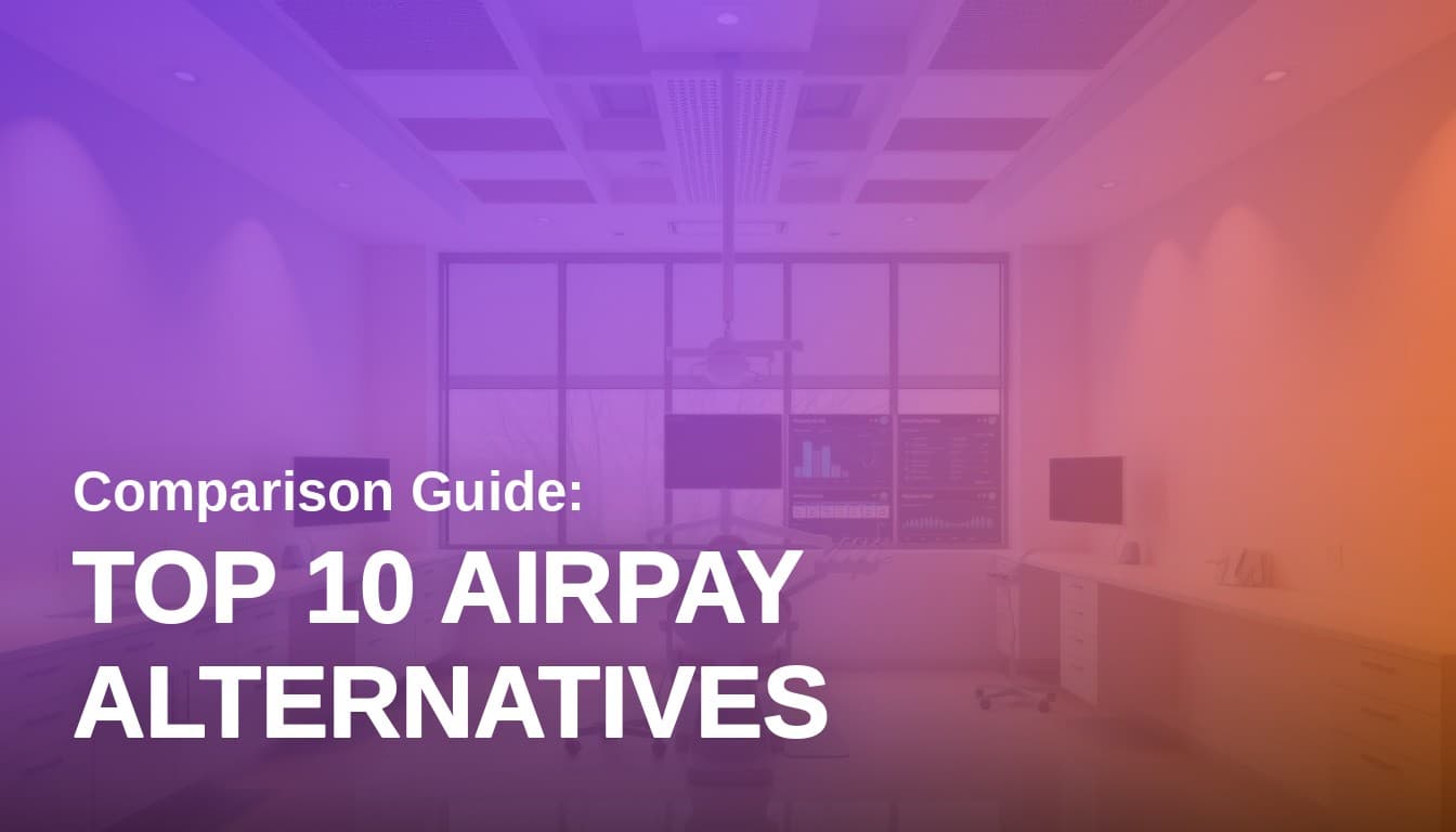 Top 10 Airpay Alternatives: How to Choose in 2026