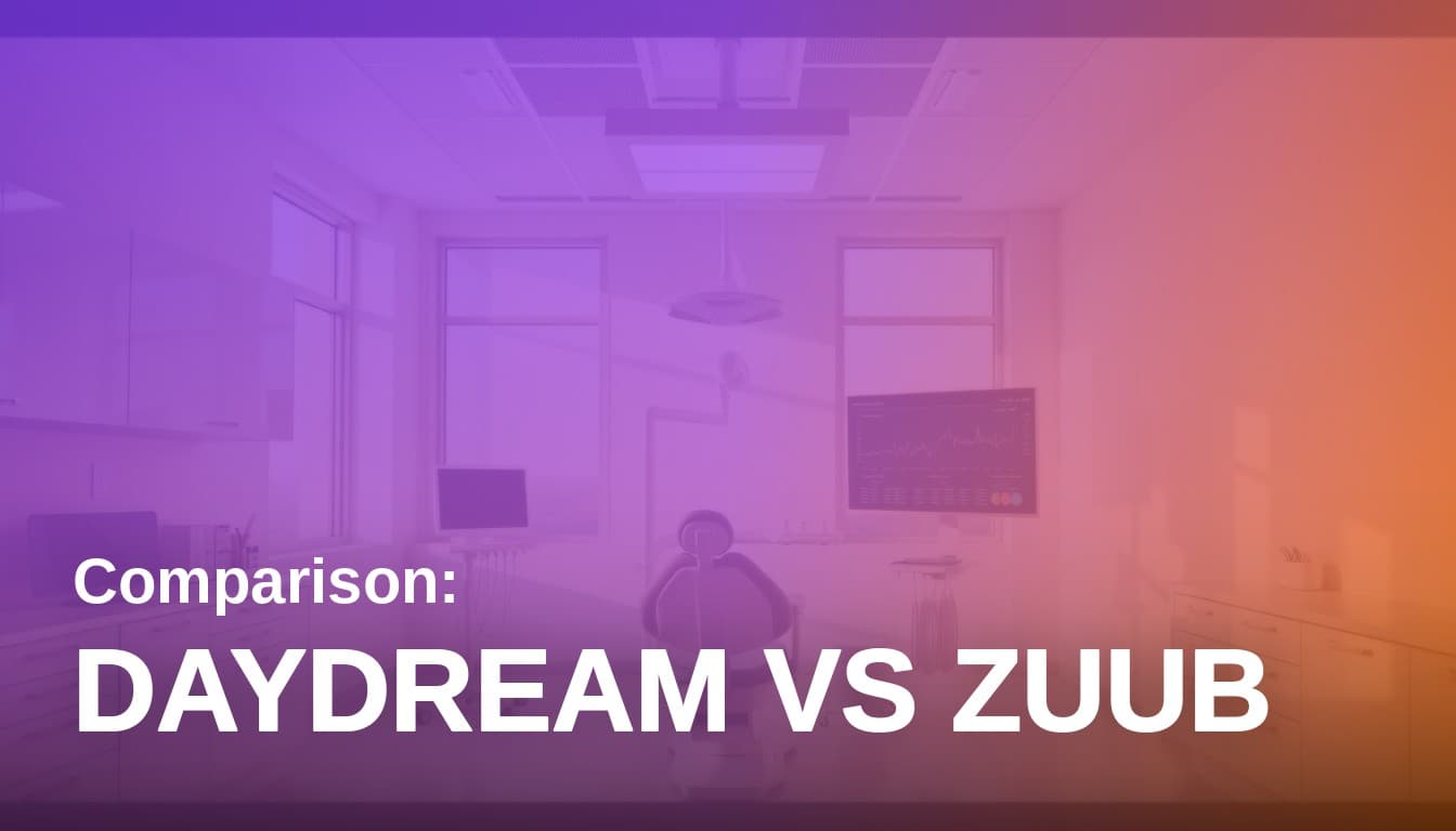 Daydream Dental vs. Zuub: An Honest Comparison for 2026