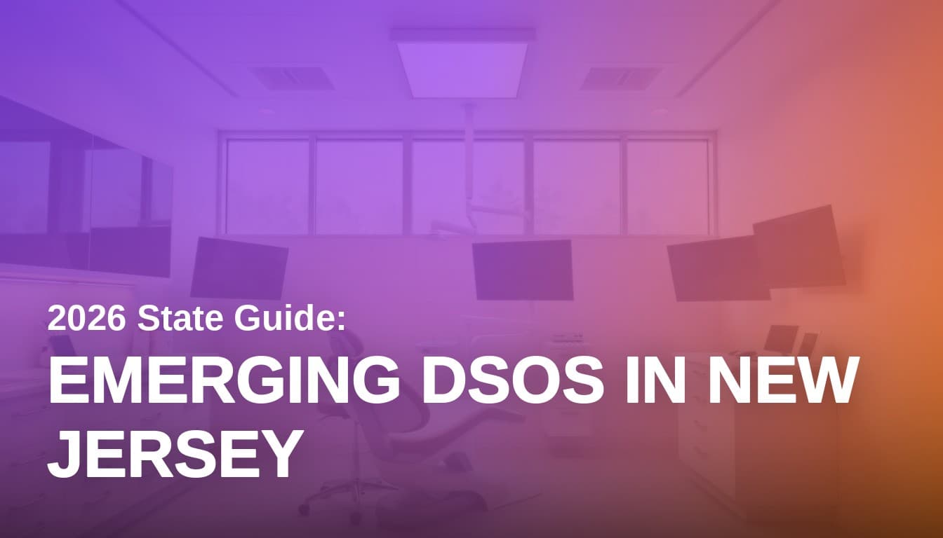 Emerging Dental Service Organizations in New Jersey: 2026