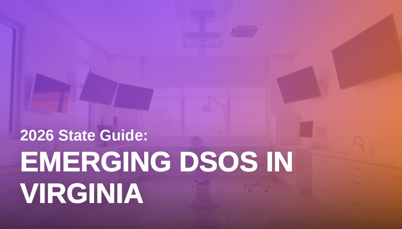 Emerging Dental Service Organizations in Virginia: 2026