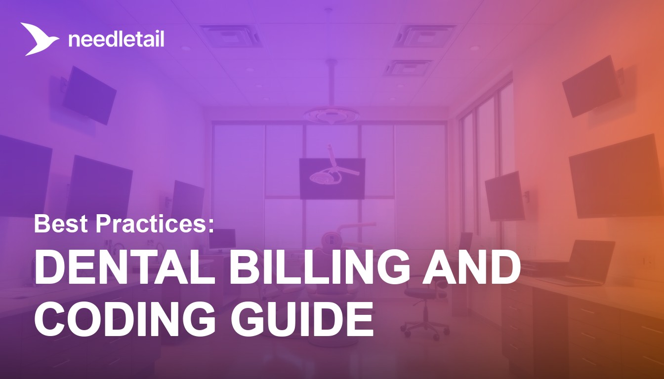 Billing And Coding Building Dental Billing and Coding: 2026 Guide | Needletail AI